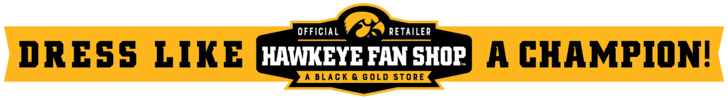 Hawkeye Fan Shop banner: Dress Like a Champion - Official Retailer of the Iowa Hawkeyes
