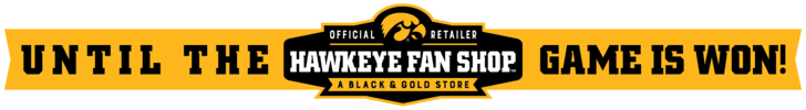 Hawkeye Fan Shop banner: Until the Game is Won - Official Retailer of the Iowa Hawkeyes